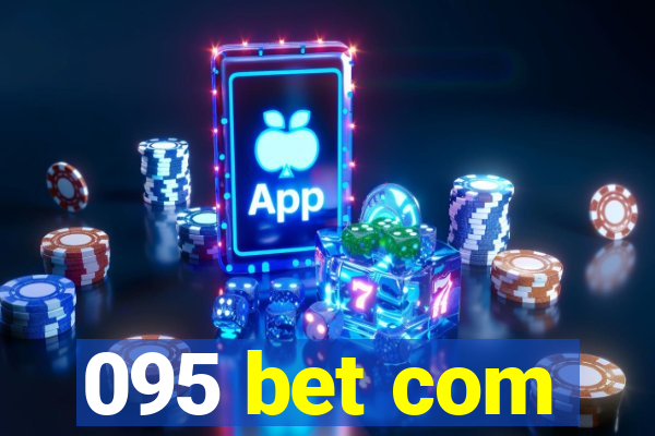 095 bet com